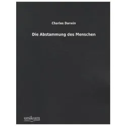 Die Abstammung des Menschen, Fachbücher von Charles R. Darwin