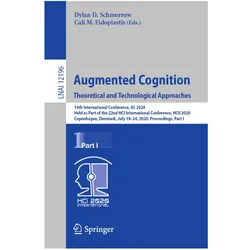 Augmented Cognition. Theoretical and Technological Approaches, Fachbücher von Dylan D. Schmorrow, Cali M. Fidopiastis, Dylan, D Schmorrow, M Fidopiastis