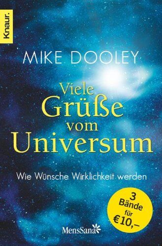 Mike Dooley - Viele Grüße vom Universum: Wie Wünsche Wirklichkeit werden: Wie Wünsche Wirklichkeit werden, 3 Bücher in einem Band: Grüße vom Universum, Neue Grüße vom Universum, Beste Grüße vom Universum - Preis vom 09.10.2026 07:28:09 h