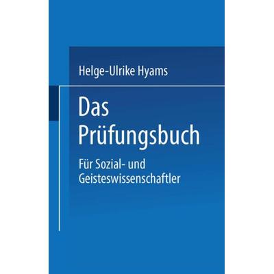 Das Prüfungsbuch, Taschenbuch von Helge-Ulrike Hyams, Utb GmbH, 978-3-8252-2555-1