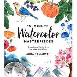 15-minute Watercolour Masterpieces, Sachbücher von Anna Koliadych