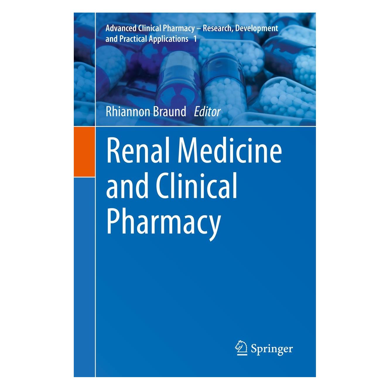 Springer Renal Medicine and Clinical Pharmacy (Englisch, Hardcover, Rhiannon Braund) (9783030376543)