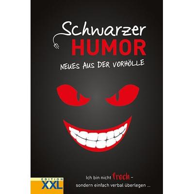 Schwarzer Humor, Gebundene Ausgabe von , Edition XXL