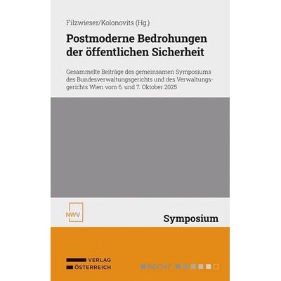 Postmoderne Bedrohungen der öffentlichen Sicherheit, Taschenbuch von , Verlag Österreich, 978-3-7083-4331-0