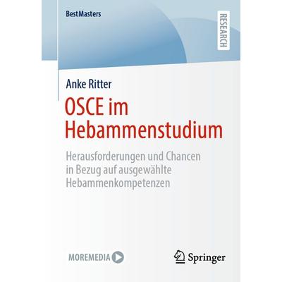 OSCE im Hebammenstudium, Taschenbuch von Anke Ritter, Springer Fachmedien Wiesbaden GmbH, 978-3-658-50020-7