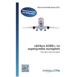 «Airbus A380»: Le superjumbo européen, Ratgeber
