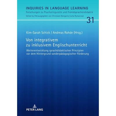 Von integrativem zu inklusivem Englischunterricht, Gebundene Ausgabe von , Peter Lang GmbH, Internationaler Verlag der Wissenschaften,