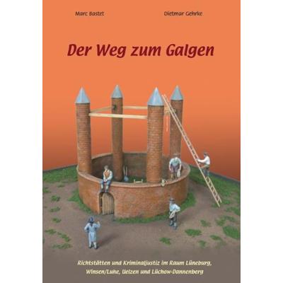 Der Weg zum Galgen, Taschenbuch von Dietmar Gehrke,Marc Bastet, Merlin, 978-3-87536-299-2