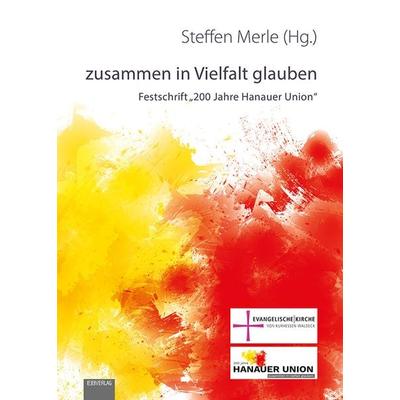 Zusammen in Vielfalt glauben, Gebundene Ausgabe von , EB, 978-3-86893-285-0