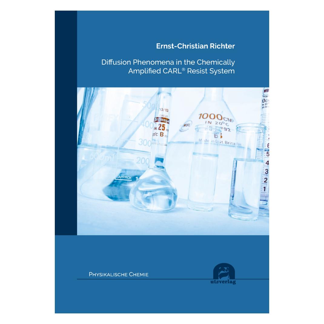UTZ Verlag Diffusion Phenomena in the Chemically Amplified CARL Resist System (Softcover, Ernst-Christian Richter) (56875109)