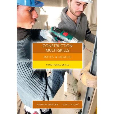Maths and English for Construction Multi-Skills, Taschenbuch von Andrew Spencer,Gary Taylor, Cengage Learning, 978-1-4080-8311-6