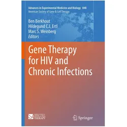 Gene Therapy for HIV and Chronic Infections, Fachbücher von Ben Berkhout, Marc S. Weinberg, Hildegund C. J. Ertl