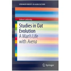 Studies in Oat Evolution, Fachbücher von Gideon Ladizinsky