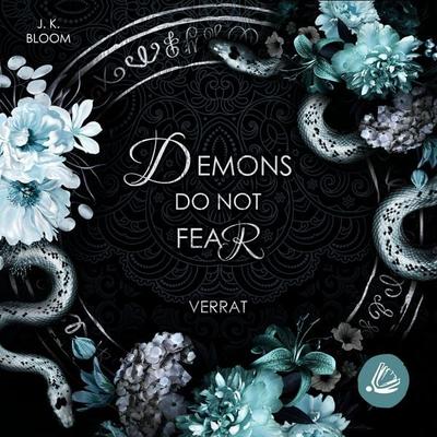 Demons do not fear - Verrat - J. K. Bloom, Audio, 4069828598065