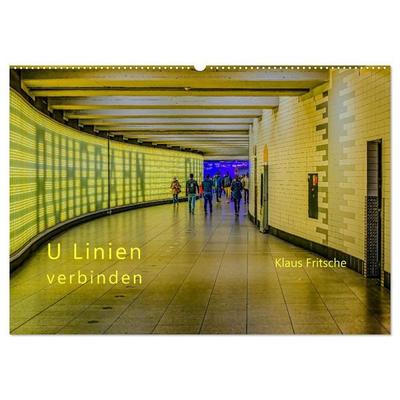 Ruhrbahn: U Linien verbinden (Wandkalender 2027 DIN A2 quer), CALVENDO Monatskalender