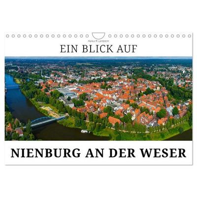 Ein Blick auf Nienburg an der Weser in Farbe (Wandkalender 2027 DIN A4 quer), CALVENDO Monatskalender