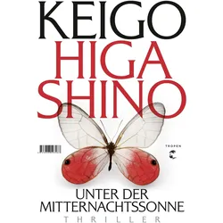 Unter der Mitternachtssonne, Belletristik von Keigo Higashino