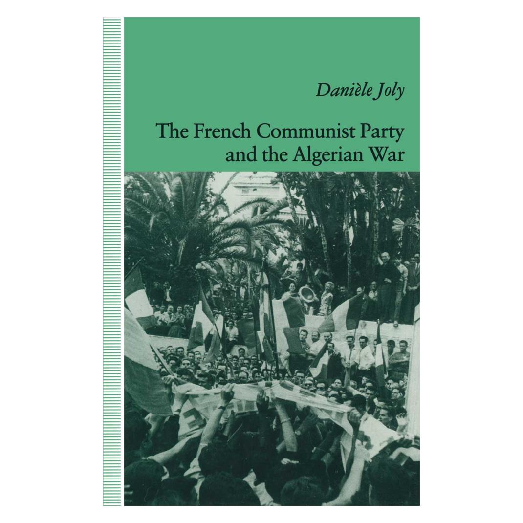 Springer The French Communist Party and the Algerian War (Englisch, Softcover, Daniele Joly) (55814795)