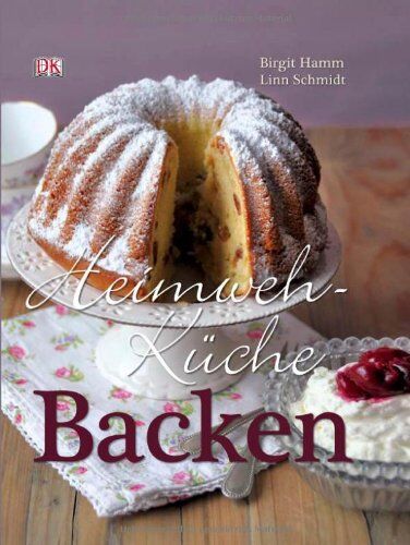 Birgit Hamm - Heimwehküche Backen - Preis vom 09.10.2026 07:28:09 h