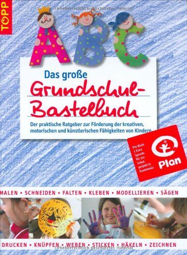 Das große Grundschul-Bastelbuch: Der praktische Ratgeber zur Förderung der kreativen, motorischen und künstlerischen Fähigkeiten von Kindern - Preis vom 09.10.2026 07:28:09 h