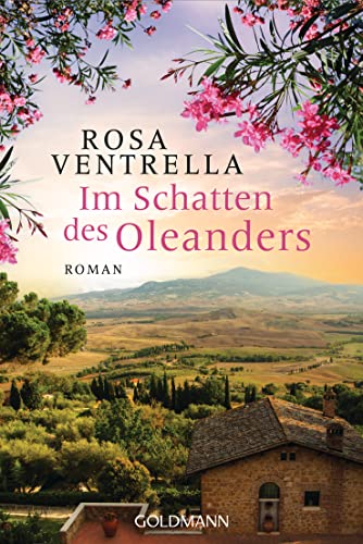 Rosa Ventrella - Im Schatten des Oleanders: Roman - Preis vom 10.10.2026 11:48:34 h