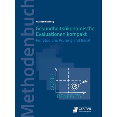 Gesundheitsökonomische Evaluationen kompakt, Taschenbuch von Viviane Scherenberg, Apollon University Press