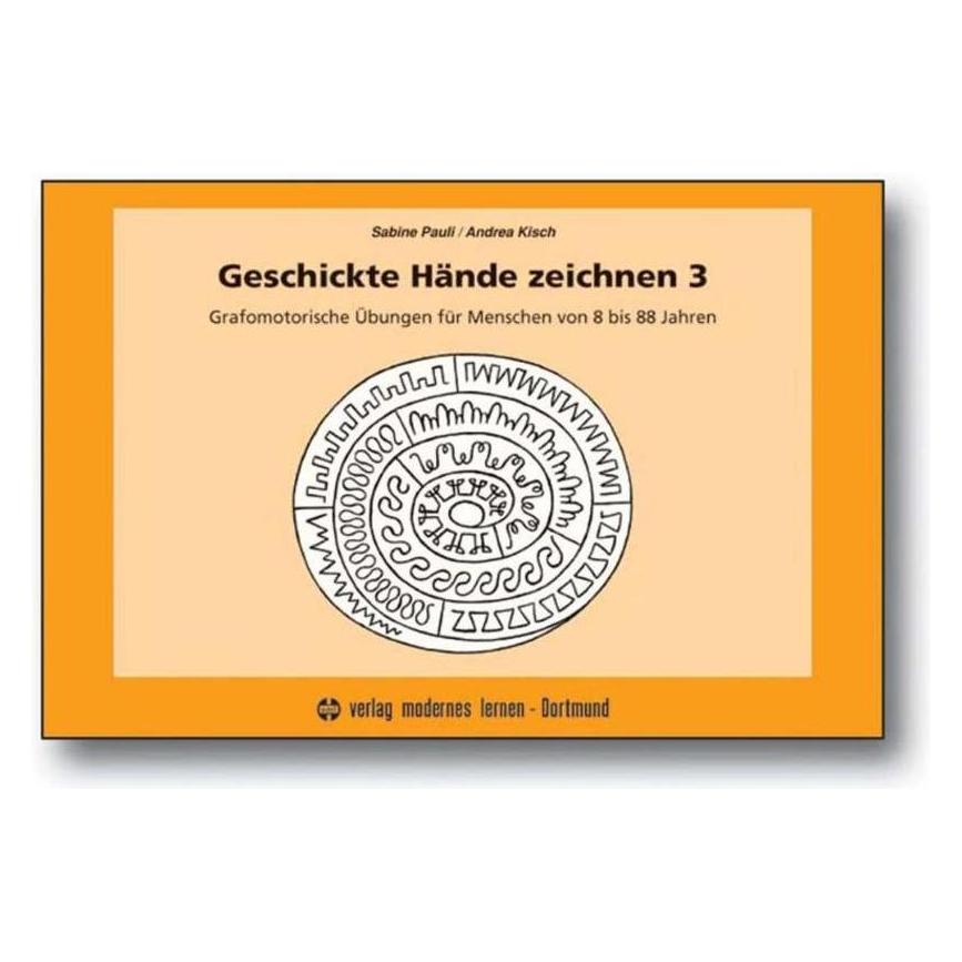 Modernes Lernen Geschickte Hände zeichnen 3 (Deutsch, Andrea Kisch, Sabine Pauli, 2021) (K5 089765391)