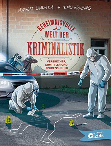 Norbert Lindholm - Geheimnisvolle Welt der Kriminalistik: Verbrecher, Ermittler und Spurensucher - Preis vom 09.10.2026 07:28:09 h