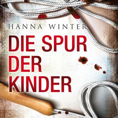 Spur der Kinder - Hanna Winter, Audio, 9783844905267