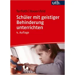 Schüler mit geistiger Behinderung unterrichten, Fachbücher von Sören Bauersfeld, Karin Terfloth