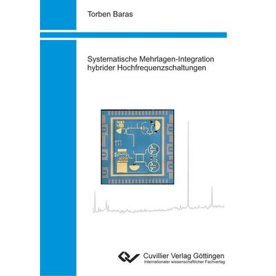Systematische Mehrlagen-Integration hybrider Hochfrequenzschaltungen, Taschenbuch von Torben Baras, Cuvillier, E, 978-3-86955-233-0