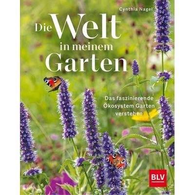 Die Welt in meinem Garten, Gebundene Ausgabe von Cynthia Nagel, Blv, 978-3-96747-115-1