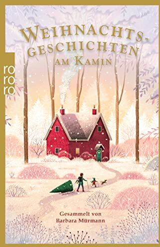 Barbara Mürmann - Weihnachtsgeschichten am Kamin 37: Gesammelt von Barbara Mürmann - Preis vom 06.10.2026 07:26:00 h