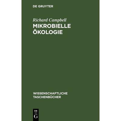 Mikrobielle Ökologie, Gebundene Ausgabe von Richard Campbell, De Gruyter, 978-3-11-264351-8