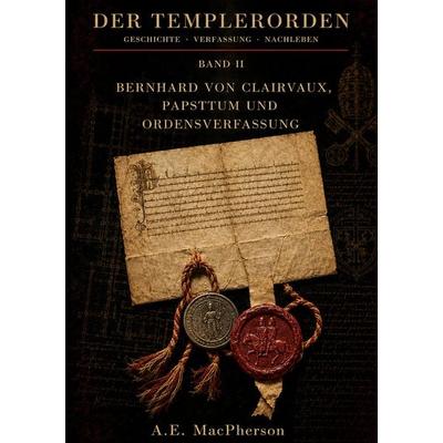 DER TEMPLERORDEN, Taschenbuch von A. E. Macpherson, Tredition, 978-3-384-98788-4