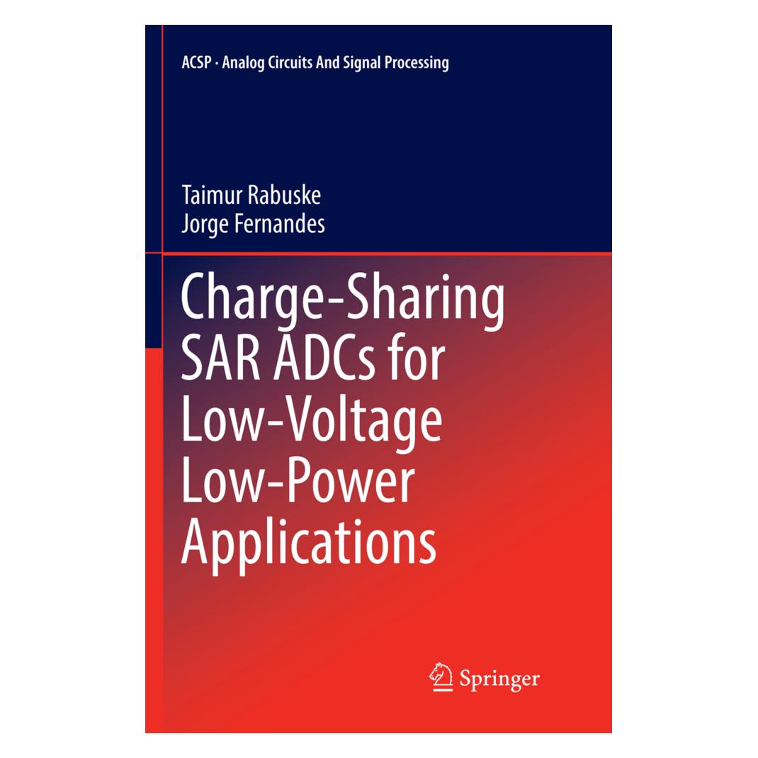Springer Charge-Sharing SAR ADCs for Low-Voltage Low-Power Applications (Englisch, Softcover, Jorge Fernandes, Taimur Rabuske) (56004134)
