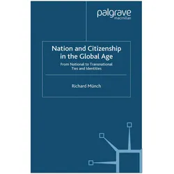 Nation and Citizenship in the Global Age, Sachbücher von R. Münch