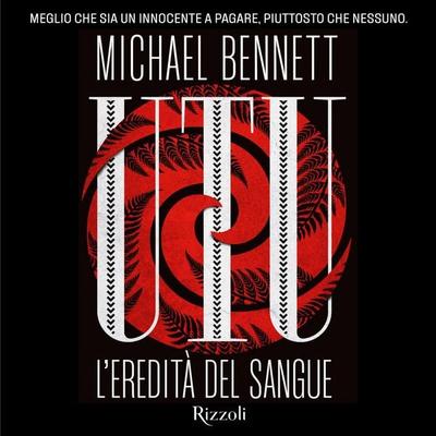 Utu. L'eredità del sangue - Michael Bennett, Audio, 9788831812368