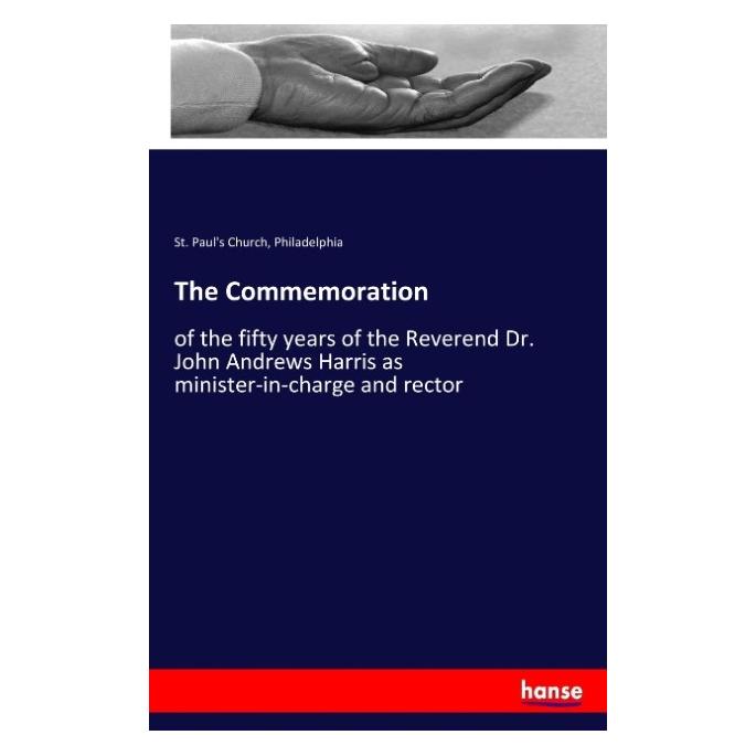 Hansebooks The Commemoration (Englisch, Softcover, Philadelphia St Paul's Church) (55926426)