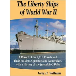 The Liberty Ships of World War II, Ratgeber von Greg H. Williams