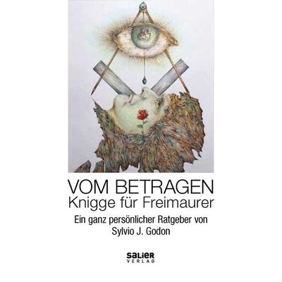 Vom Betragen, Gebundene Ausgabe von Sylvio J. Godon, KonnoPrint UG, 978-3-943539-90-5