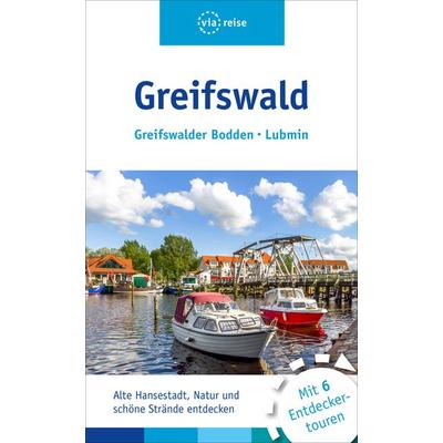 Greifswald, Taschenbuch von Ute Kissling-Brenner, Via reise, 978-3-945983-34-8