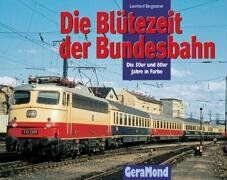 Leonhard Bergsteiner - Die Blütezeit der Bundesbahn - Preis vom 10.10.2026 11:48:34 h