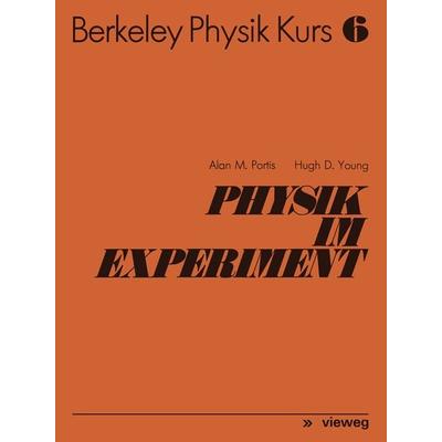 Physik im Experiment, Taschenbuch von Alan M. Portis,Hugh D. Young, Vieweg & Teubner, 978-3-322-83216-0