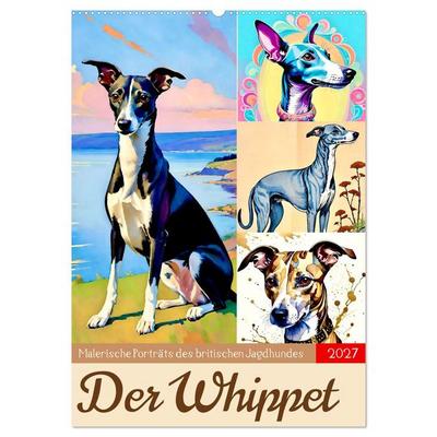 Der Whippet. Malerische Porträts (Wandkalender 2027 DIN A2 hoch), CALVENDO Monatskalender