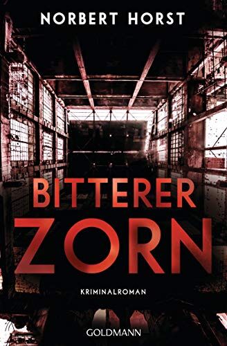 Norbert Horst - Bitterer Zorn: Kriminalroman - Ein Steiger-Krimi 4 - Preis vom 11.10.2026 03:10:56 h