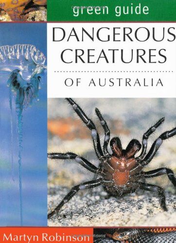 Martyn Robinson - Dangerous Creatures of Australia (Michelin Green Guides) - Preis vom 09.10.2026 07:28:09 h