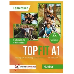 Topfit A1 - Trainingskurs zur Prüfung Goethe-Zertifikat A1, Schulbücher von Manuela Georgiakaki, Monika Bovermann