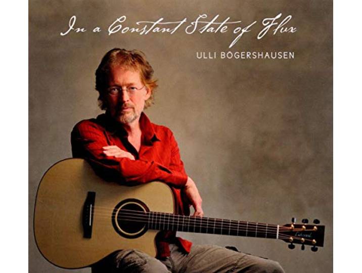 Ulli Bogershausen - In A Constant State Of Flux