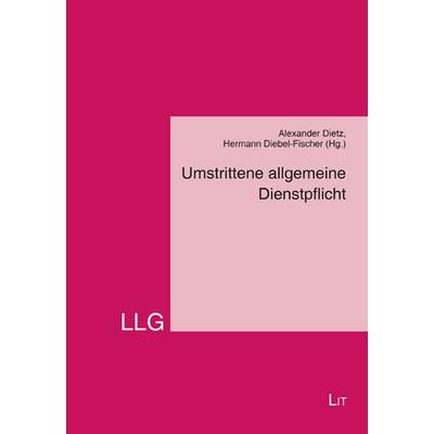 Umstrittene allgemeine Dienstpflicht, Taschenbuch von , Lit Verlag, 978-3-643-15695-2